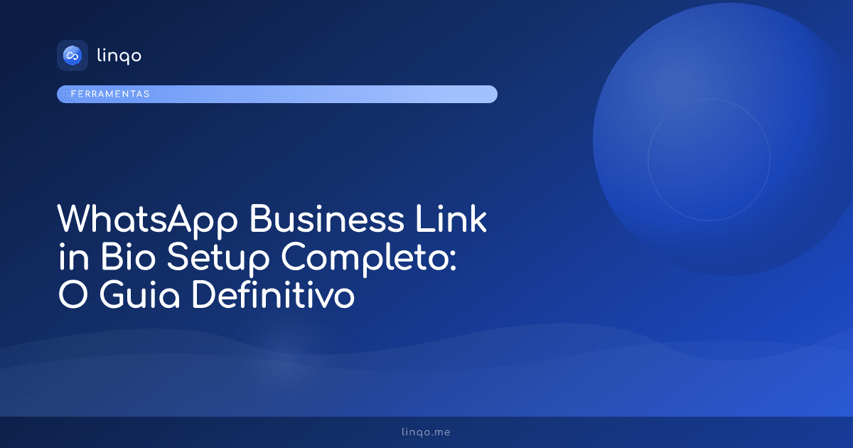Infográfico demonstrando o fluxo de conversão de um link na bio direcionando para o WhatsApp Business